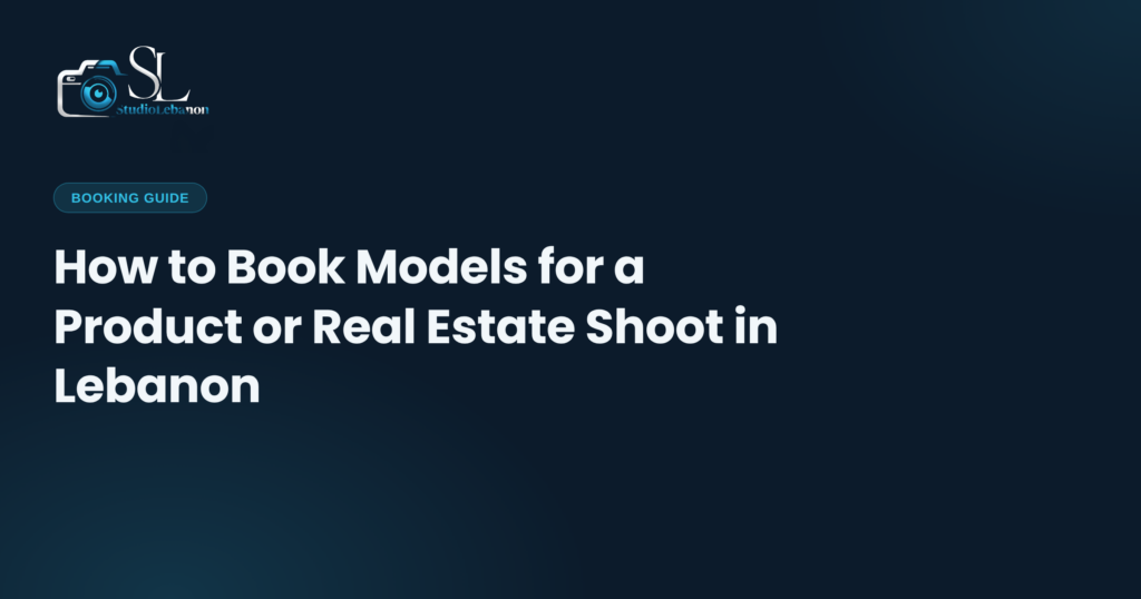 Thumbnail for StudioLebanon's guide on booking models for product or real estate shoots in Lebanon, showing a $50 per hour per model rate with a model and camera icon on a navy and cyan background.